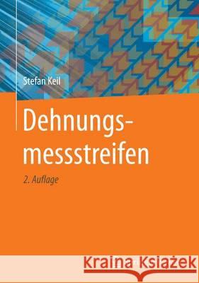 Dehnungsmessstreifen Stefan Keil 9783658136116 Springer Vieweg - książka