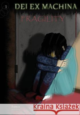 Dei Ex Machina: Fragility Zumie 9780991970957 Zuminstudios - książka