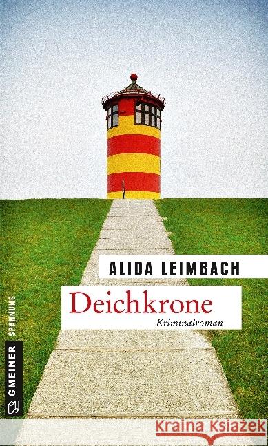 Deichkrone : Kriminalroman Leimbach, Alida 9783839221402 Gmeiner - książka