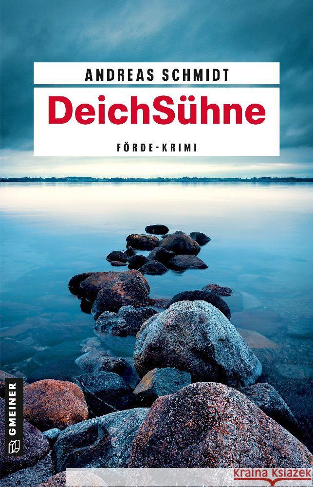 DeichSühne Schmidt, Andreas 9783839205709 Gmeiner-Verlag - książka