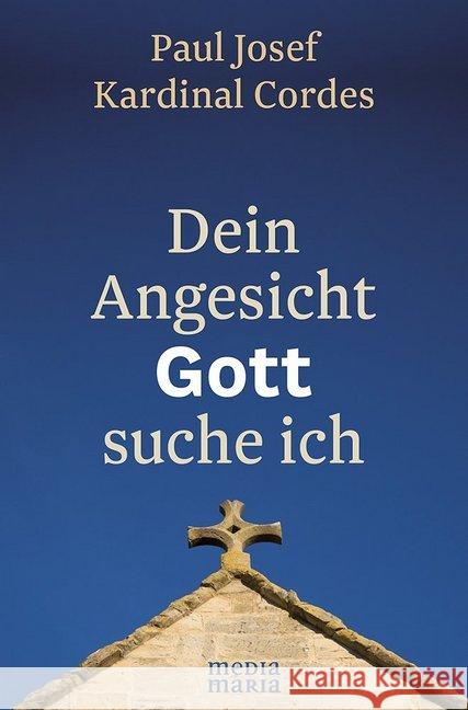 Dein Angesicht GOTT suche ich Cordes, Paul J. 9783945401361 Media Maria - książka