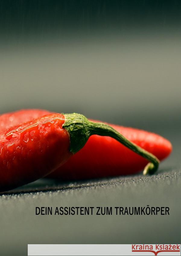 Dein Assistent zum Traumkörper Damberger, Marco 9783756551279 epubli - książka