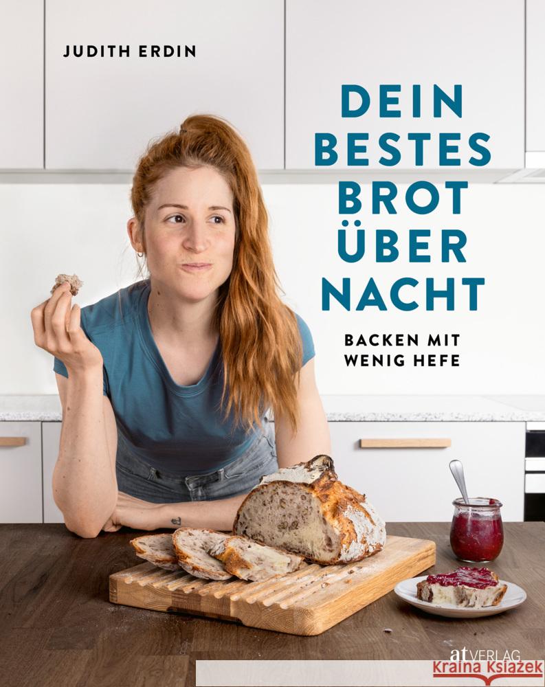 Dein bestes Brot über Nacht Erdin, Judith 9783039022403 AT Verlag - książka