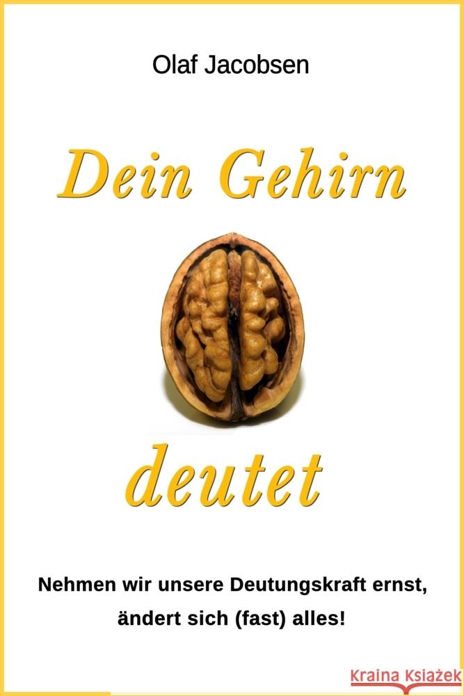 Dein Gehirn deutet Jacobsen, Olaf 9783936116786 Olaf Jacobsen Verlag - książka