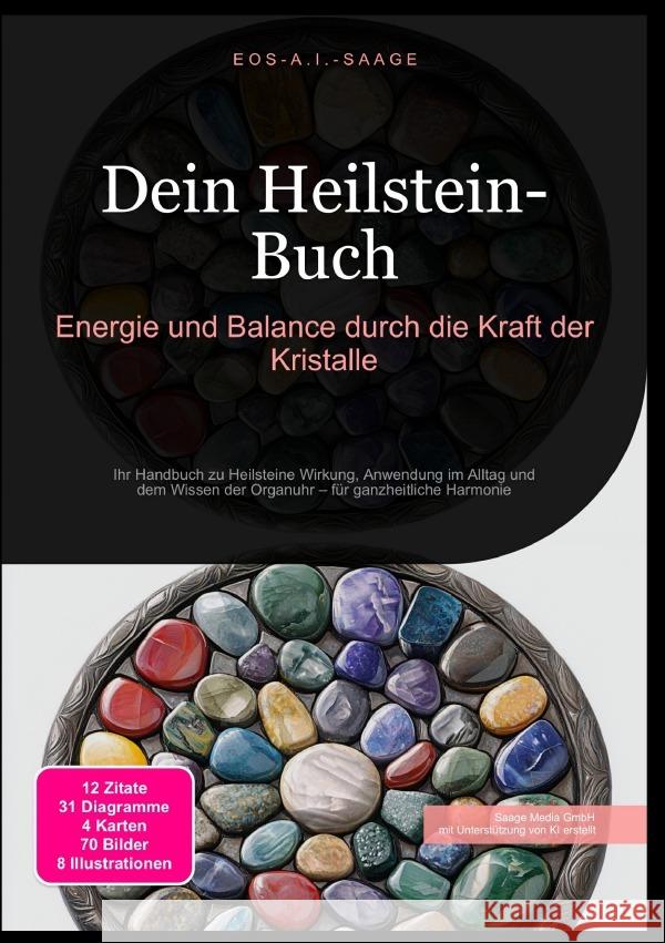 Dein Heilstein-Buch: Energie und Balance durch die Kraft der Kristalle A. I. Saage, D. Eos 9783819773570 epubli - książka