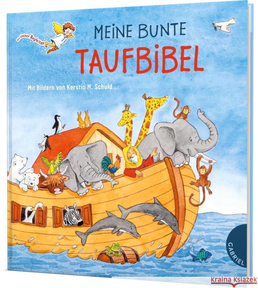 Dein kleiner Begleiter: Meine bunte Taufbibel Beutler, Dörte 9783522305853 Gabriel in der Thienemann-Esslinger Verlag Gm - książka