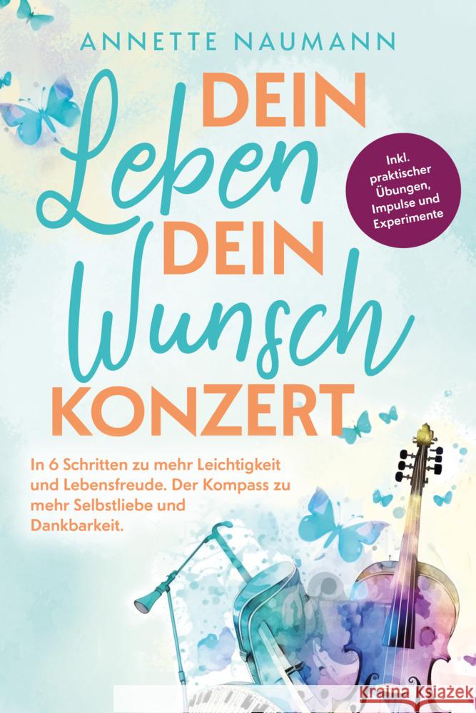 Dein Leben dein Wunschkonzert Naumann, Annette 9783910385214 Kniga Verlag - książka