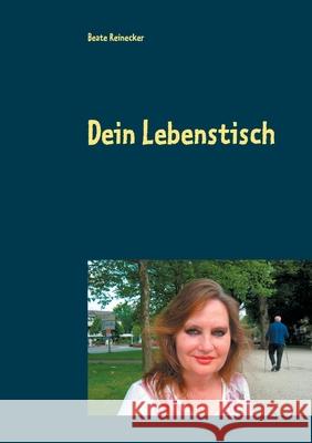 Dein Lebenstisch Beate Reinecker 9783752670332 Books on Demand - książka