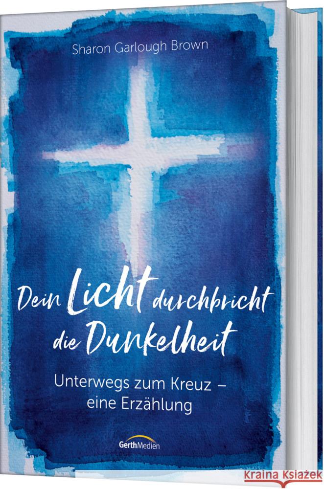 Dein Licht durchbricht die Dunkelheit Brown, Sharon Garlough 9783957347077 Gerth Medien - książka