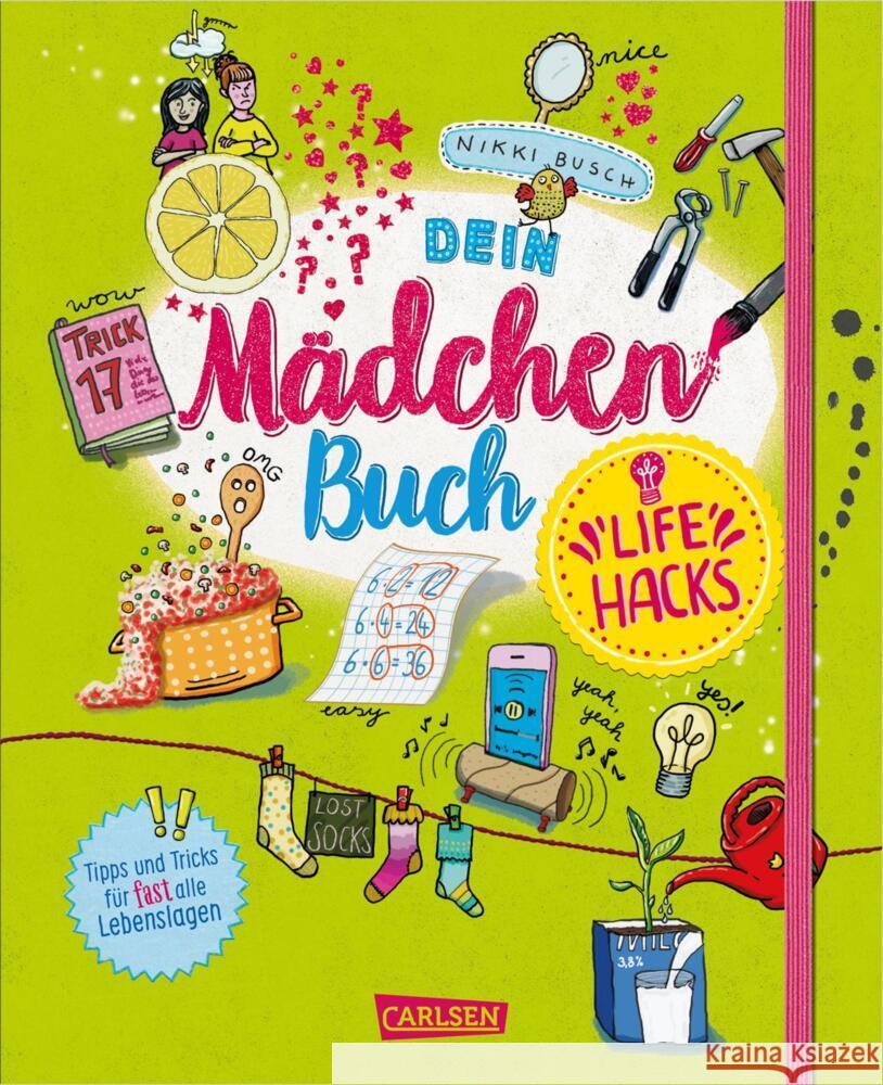 Dein Mädchenbuch: Life Hacks Busch, Nikki 9783551162045 Carlsen - książka