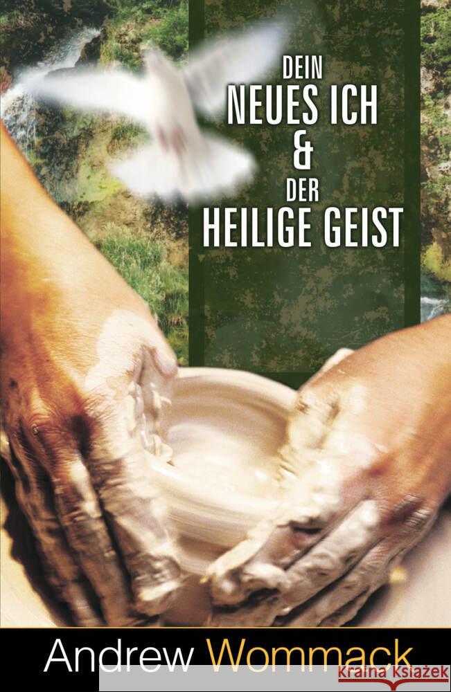 Dein neues Ich & der Heilige Geist Wommack, Andrew 9783959332569 Grace today Verlag - książka