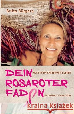 Dein rosaroter Faden: Hilfe in ein krebs-freies Leben B 9783347070820 Tredition Gmbh - książka