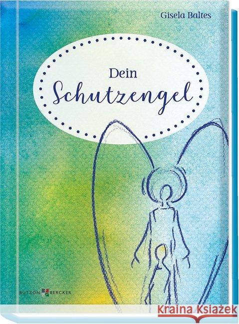 Dein Schutzengel Baltes, Gisela 9783766625373 Butzon & Bercker - książka