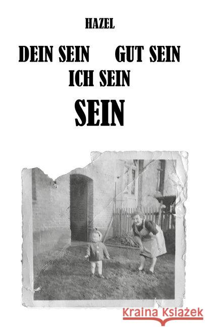 DEIN SEIN, GUT SEIN, ICH SEIN, SEIN Hazel 9783960740117 Herzsprung - książka