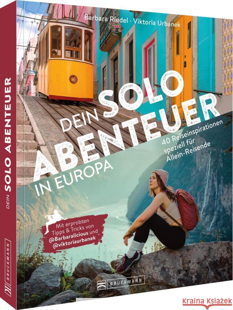 Dein Solo-Abenteuer Europa Riedel, Barbara, Urbanek, Viktoria 9783734332265 Bruckmann - książka