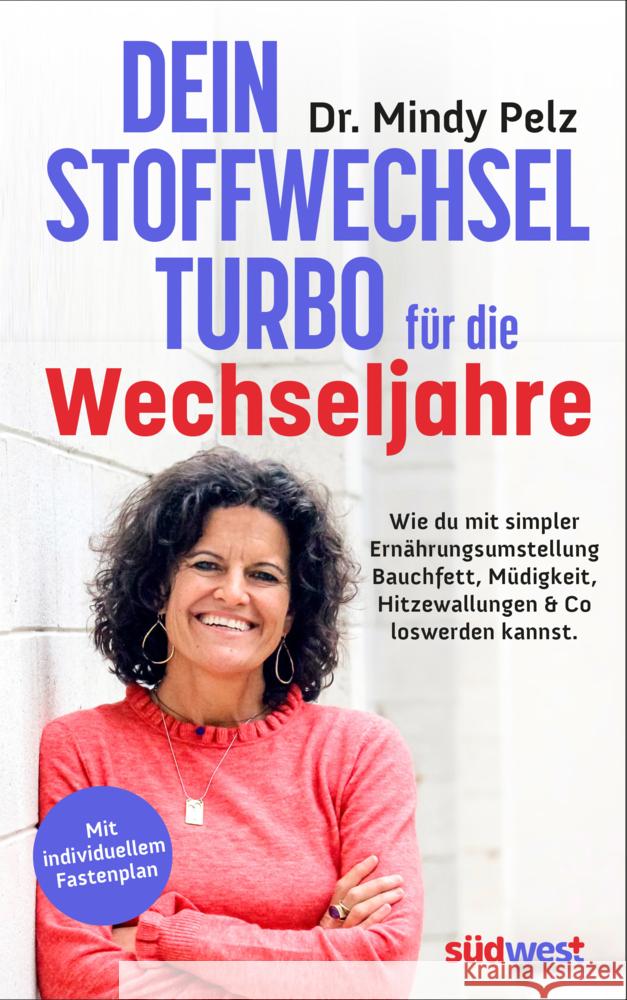 Dein Stoffwechselturbo für die Wechseljahre Pelz, Mindy 9783517103938 Südwest - książka