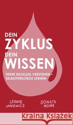 DEIN ZYKLUS DEIN WISSEN Nehm, Donata, Janowicz, Leonie 9783384701329 tredition - książka