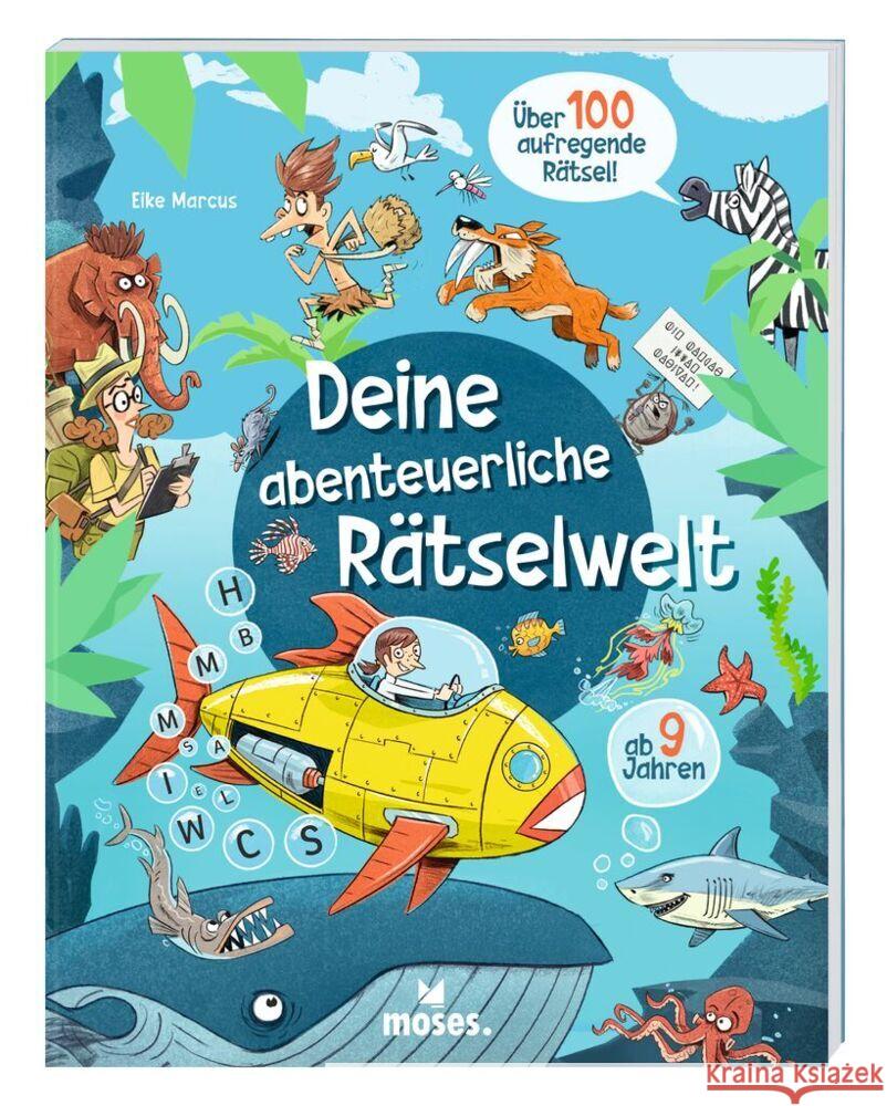 Deine abenteuerliche Rätselwelt Marcus, Eike 9783964553188 moses. Verlag - książka