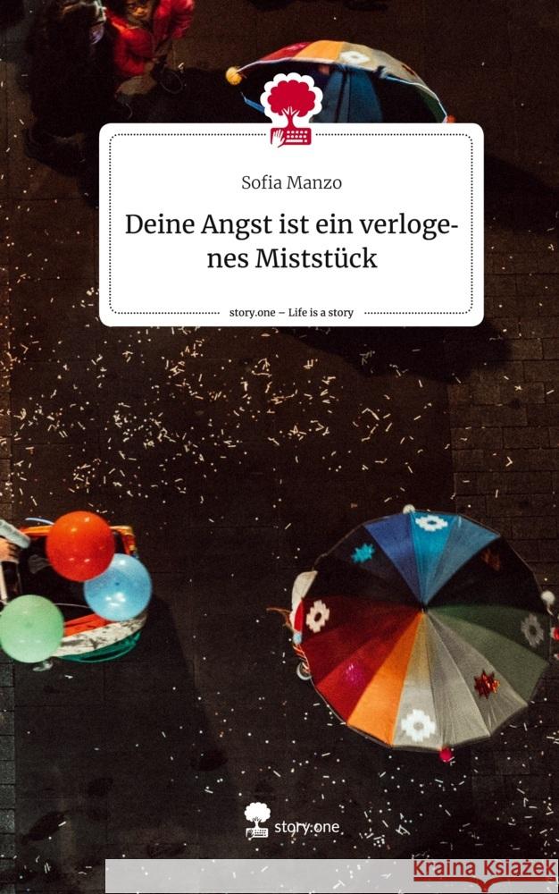 Deine Angst ist ein verlogenes Miststück. Life is a Story - story.one Manzo, Sofia 9783710840562 story.one publishing - książka