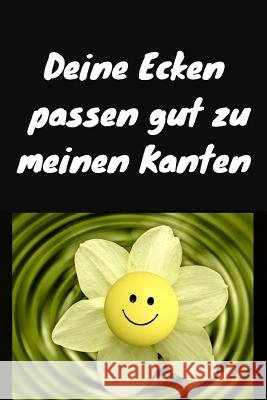 Deine Ecken passen gut zu meinen Kanten: Notizbuch / Notizheft / liniert - 120 Seiten - A5 - Geschenk für einen ganz besonderen Menschen - Freund - Fr Notizbuch, Inga 9781080108954 Independently Published - książka