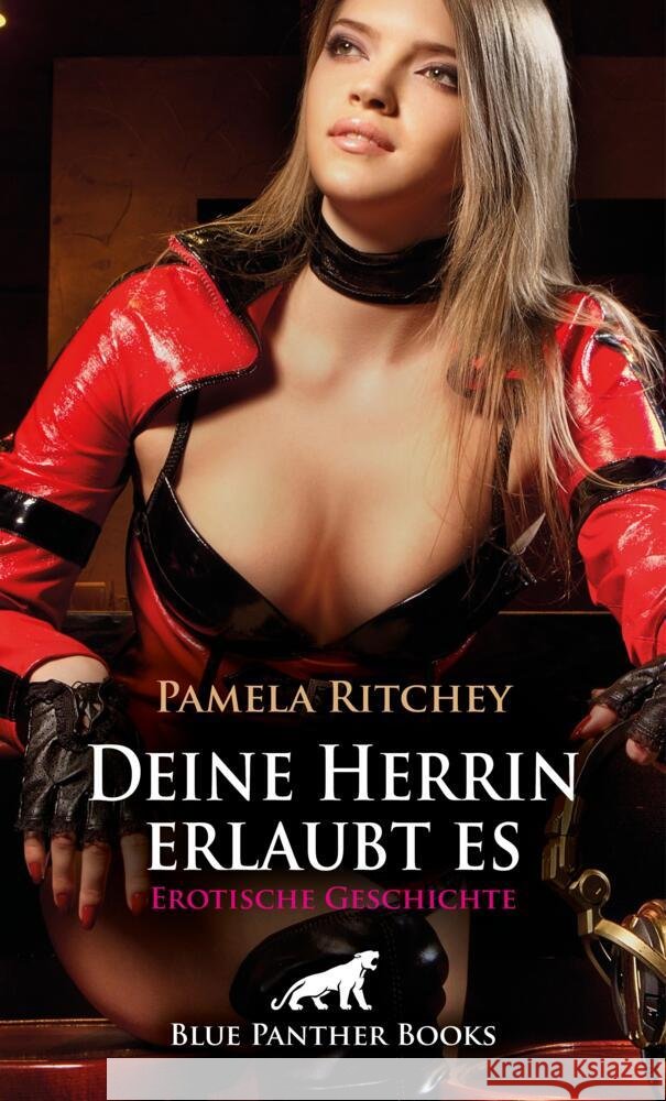 Deine Herrin erlaubt es | Erotische Geschichte + 1 weitere Geschichte Ritchey, Pamela 9783759045935 blue panther books - książka