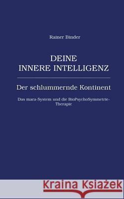 Deine innere Intelligenz Rainer Binder 9783831109050 Books on Demand - książka