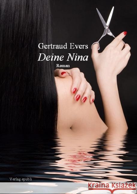 Deine Nina Evers, Gertraud 9783844228007 epubli - książka