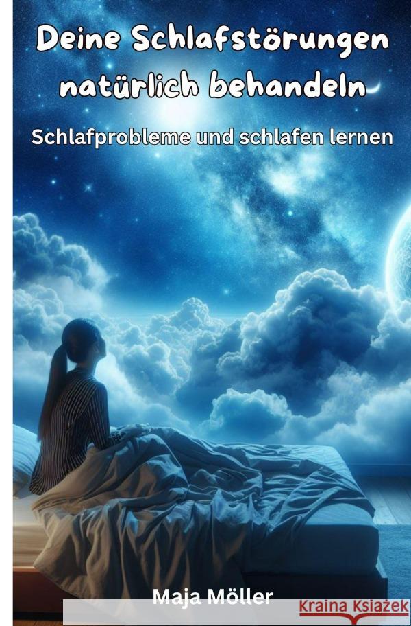 Deine Schlafstörungen natürlich behandeln Möller, Maja 9783759854940 epubli - książka
