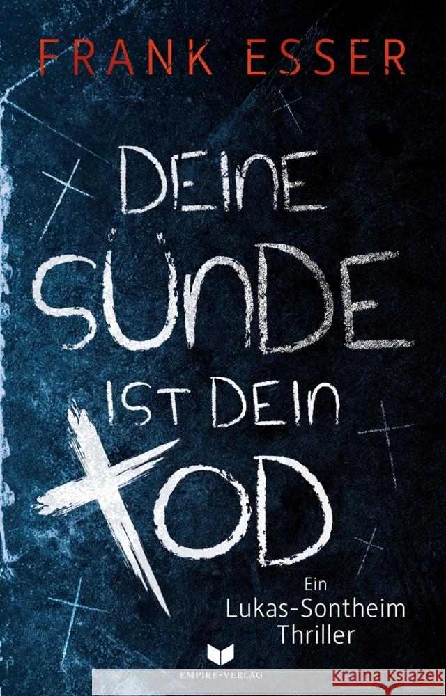 Deine Sünde ist dein Tod (Ein Lukas-Sontheim-Thriller) Esser, Frank 9783985957293 Nova MD - książka