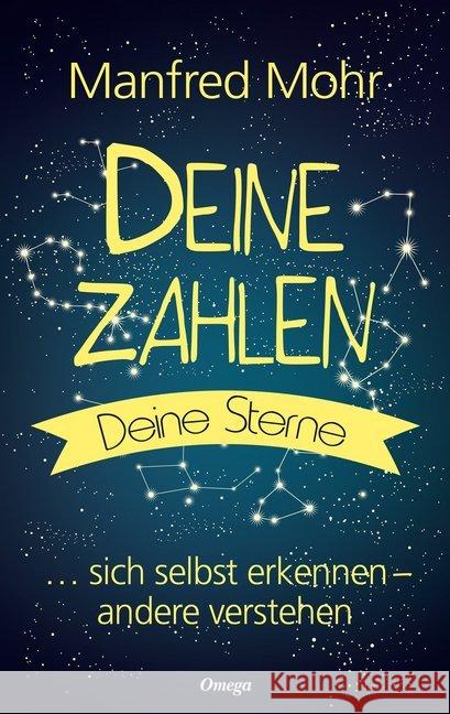 Deine Zahlen, deine Sterne : Sich selbst erkennen, andere verstehen Mohr, Manfred 9783898456173 Silberschnur - książka