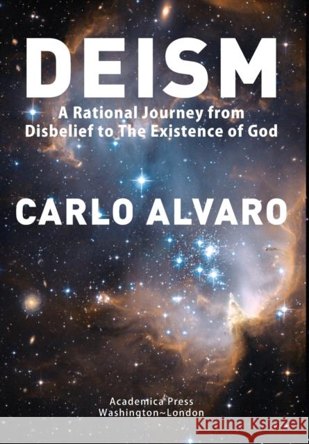 Deism: A Rational Journey from Disbelief to the Existence of God  9781680532456 Academica Press - książka