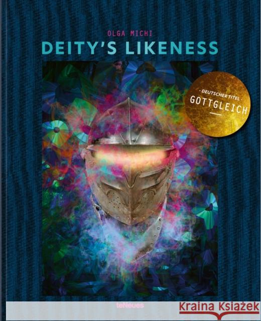 Deity's Likeness Olga Michi 9783961713714 teNeues Publishing UK Ltd - książka