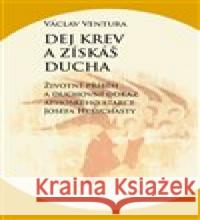 Dej krev a získáš ducha Václav Ventura 9788074653155 Pavel Mervart - książka