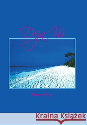 Deja Vu Jayne Grant 9781462871070 Xlibris Corporation - książka