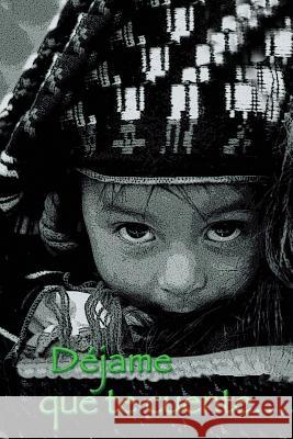 Dejame Que Te Cuente Vol I Ana Mar Gonza 9781610120197 Chiringa Inc - książka