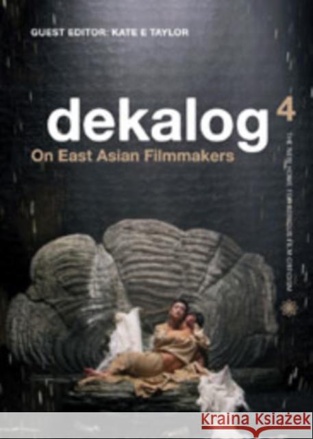 Dekalog 4: On East Asian Filmmakers Taylor-Jones, Kate 9781906660314  - książka