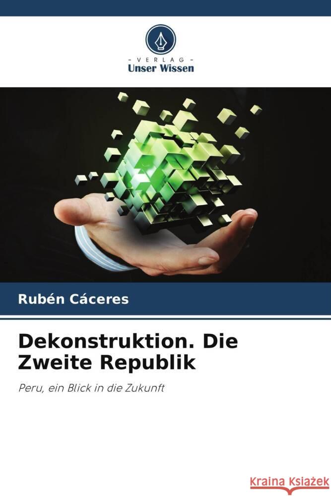 Dekonstruktion. Die Zweite Republik CACERES, RUBEN 9786206351061 Verlag Unser Wissen - książka