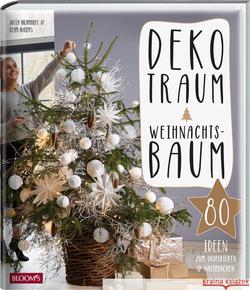 Dekotraum Weihnachtsbaum Bramhoff, Julia, Team BLOOM's 9783965630505 BLOOM's - książka