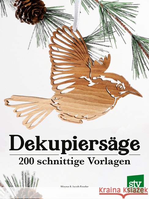 Dekupiersäge Fowler, Wayne, Fowler, Jacob 9783702020620 Stocker - książka