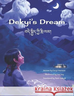 Dekyi\'s Dream Lexi Vay Tashi Dekyid Caryn Hartman 9781732727830 Pema Publishing - książka