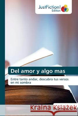 Del amor y algo mas Rodr 9786200109088 Justfiction Edition - książka