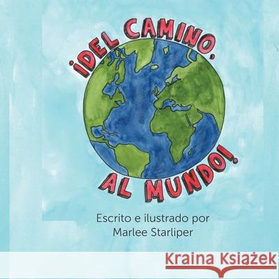 Del Camino al Mundo Marlee Starliper 9781949929508 Creo En Ti Media - książka