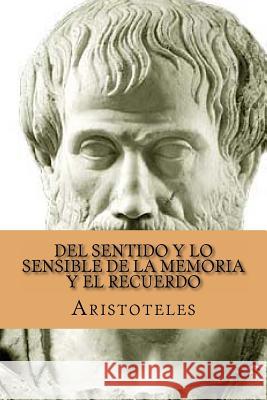 Del sentido y lo Sensible de la Memoria y El Recuerdo (Spanish Edition) Abreu, Yordi 9781530374465 Createspace Independent Publishing Platform - książka