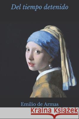 Del tiempo detenido: Antología poética Negrín, María L. 9781090766021 Independently Published - książka