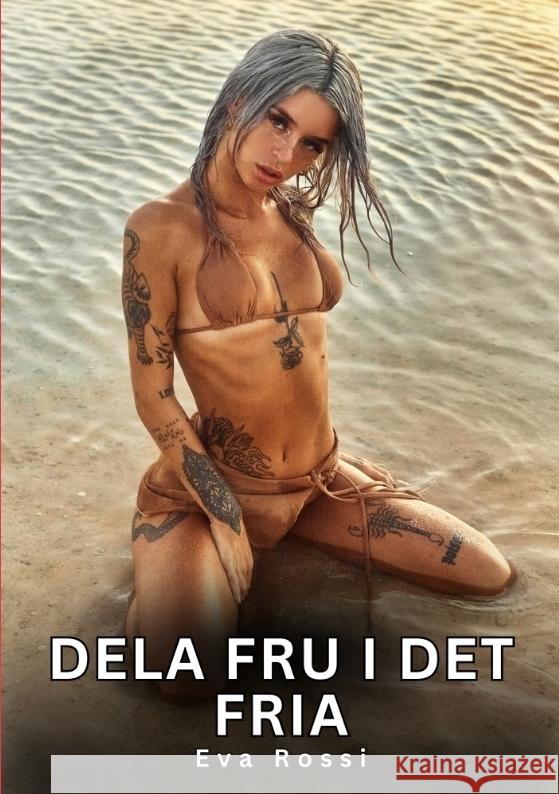 Dela fru i det fria Rossi, Eva 9783384600660 Eva Rossi - książka