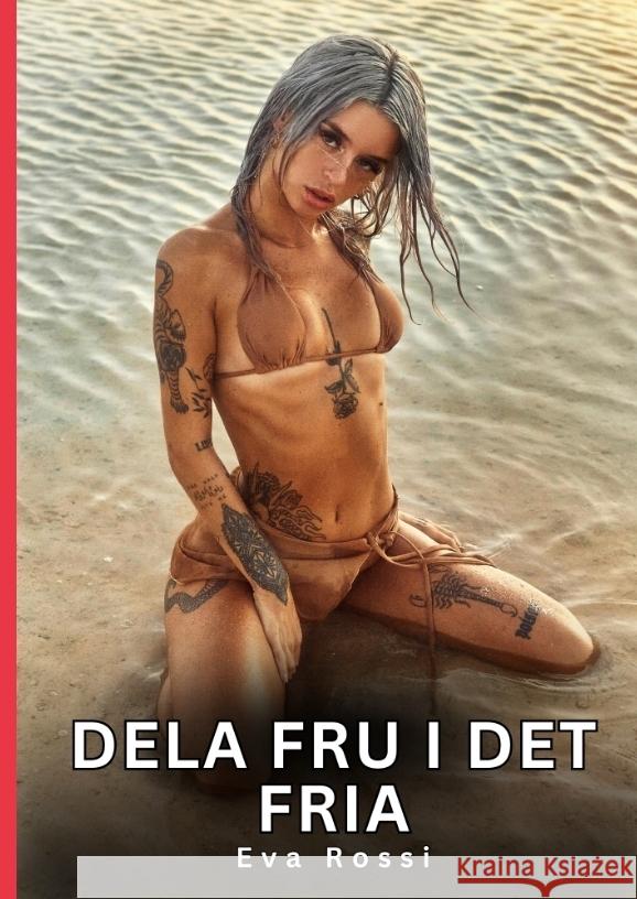 Dela fru i det fria Rossi, Eva 9783384600677 Eva Rossi - książka