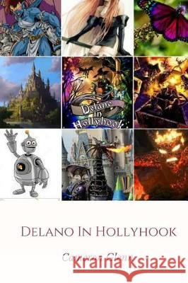 Delano in Hollyhook Cameron W. Glenn 9781976105371 Createspace Independent Publishing Platform - książka