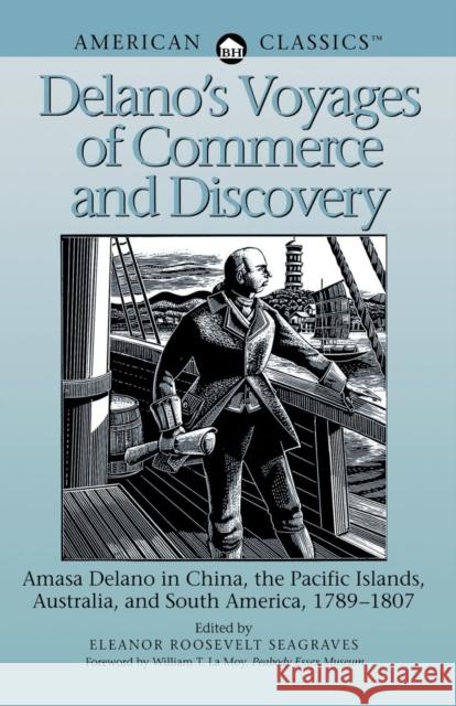 Delano's Voyages of Commerce and Discovery Eleanor Roosevelt Seagraves Amasa DeLano William T. L 9780936399560 Berkshire House Publishers - książka