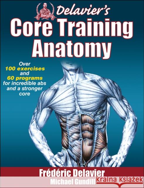Delavier's Core Training Anatomy Frederic Delavier 9781450413992 Human Kinetics Publishers - książka
