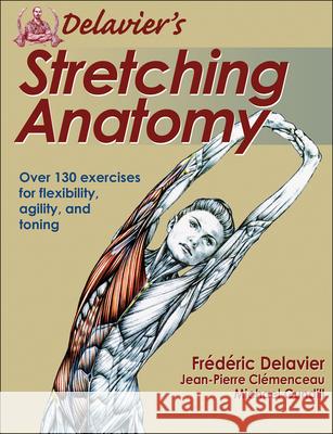 Delavier's Stretching Anatomy Frederic Delavier 9781450413985  - książka